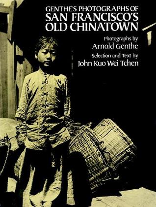 Genthe's Photographs of San Francisco's Old Chinatown Descargar gratis ebooks j2me