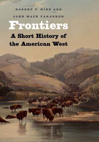 Frontiers: A Short History of the American West Descargue los manuales en ipad
