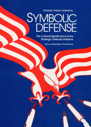 symbolic-defense-the-cultural-significance-of-the-strategic-defense-initiative