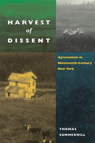 harvest-of-dissent-agrarianism-in-nineteenth-century-new-york