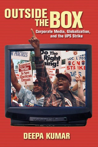 outside-the-box-corporate-media-globalization-and-the-ups-strike