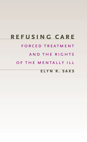 Refusing Care: Forced Treatment and the Rights of the Mentally Ill Descargue manuales gratuitos de reddit