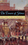 The Towers of Silence by Paul Scott The Towers of Silence by Paul Scott