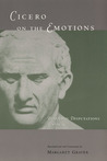 On the Emotions: Tusculan Disputations 3 and 4