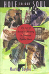 Hole in Our Soul: The Loss of Beauty and Meaning in American Popular Music Hole in Our Soul: The Loss of Beauty and Meaning in American Popular Music
