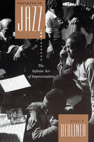 thinking-in-jazz-the-infinite-art-of-improvisation