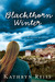 Blackthorn Winter by Kathryn Reiss