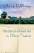 The Life All Around Me By Ellen Foster by Kaye Gibbons