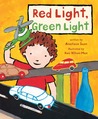 Red Light, Green Light by Anastasia Suen — Reviews, Discussion ...