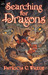 Searching for Dragons (Enchanted Forest Chronicles, #2) by Patricia C. Wrede