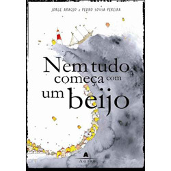 Nem Tudo Comeca Com Um Beijo (Portuguese Edition)