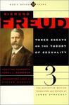 Three Essays on the Theory of Sexuality by Sigmund Freud
