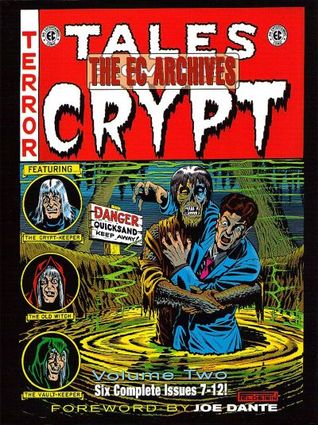 The EC Archives Tales From Crypt Volume 2 By Al Feldstein The EC Archives Tales From Crypt Volume 2 By Al Feldstein