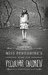 Miss Peregrine's Home for Peculiar Children (Miss Peregrine, #1) by Ransom Riggs