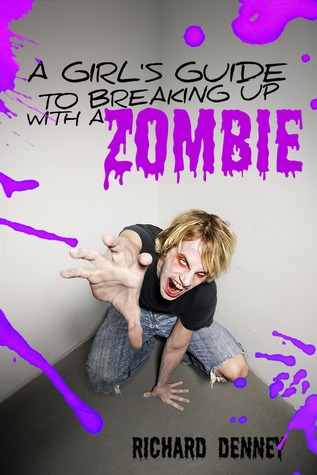 a-girl-s-guide-to-breaking-up-with-a-zombie