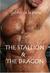 The Stallion & the Dragon (Spaniards # 2) by Gabbo De La Parra