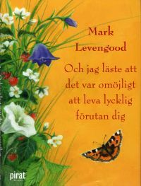 och-jag-lste-att-det-var-omjligt-att-leva-lycklig-frutan-dig