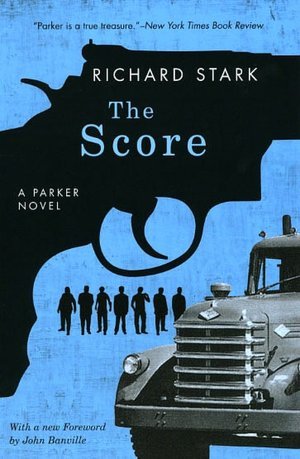 The Score (Parker, #5)  - Richard Stark 