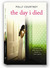 The Day I Died by Polly Courtney