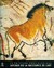 Prehistoric Painting Lascaux or the Birth of Art by Georges Bataille