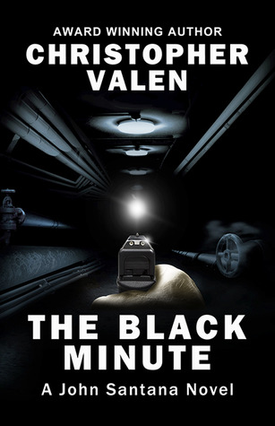 The Black Minute (A John Santana Novel Book 2)