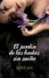 El jardín de las hadas sin sueño (El bosque, #2)