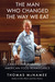 Craig Claiborne and the American Food Renaissance: The Turbulent Life and Fine Times of the Man Who Changed the Way We Eat