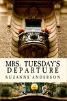 Mrs. Tuesday's Departure