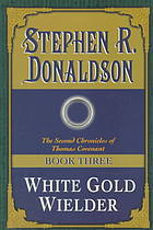 Cover of White Gold Wielder (The Second Chronicles of Thomas Covenant, #3)