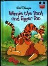 Winnie the Pooh and Tigger Too (Disney’s Wonderful World of Reading)