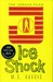 Ice Shock (The Joshua Files, #2) by M.G. Harris