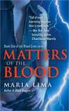 Matters Of The Blood (Blood Lines #1)