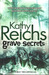 Grave Secrets by Kathy Reichs