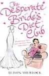 The Desperate Bride's Diet Club cover