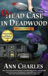 Dead Case in Deadwood (Deadwood, #3)
