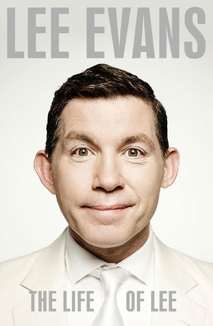 The Life of Lee - Lee Evans