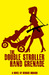 The Double Stroller Hand Grenade by Derrick Hibbard