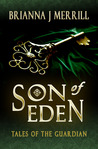 Son of Eden (Tales of the Guardian #1)