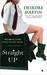 Straight Up (Wild Hart Saga, #2) by Deirdre Martin