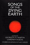Songs of the Dying Earth: Stories in Honour of Jack Vance cover