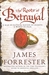 The Roots of Betrayal (Clarenceux, #2) by James Forrester
