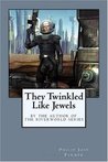 They Twinkled Like Jewels cover