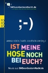 Ist meine Hose noch bei euch? (SMS von gestern Nacht #2)