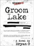 Groom Lake by Bryan O.