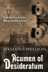 Acumen of Desideratum