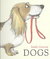 Dogs
