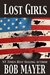 Lost Girls (The Cellar, #2) by Bob Mayer