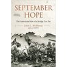 September Hope: The American Side of a Bridge Too Far 