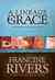 A Lineage of Grace (Lineage of Grace #1- 5)