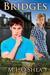 Bridges (Bridges, #1) by M.J. O'Shea